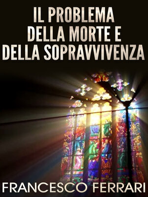 cover image of Il problema della morte e della sopravvivenza